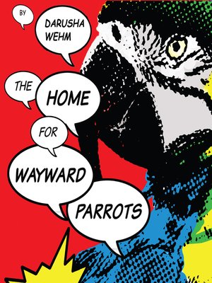 cover image of The Home for Wayward Parrots